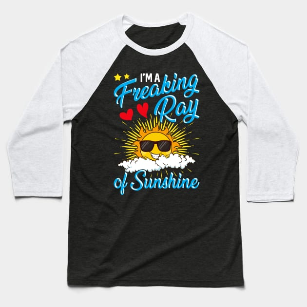 Cute I'm A Freaking Ray Of Sunshine Baseball T-Shirt by theperfectpresents